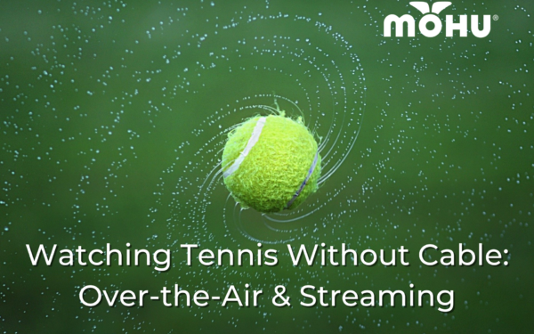 Tennis ball flying through the air, Watching Tennis Without Cable: Over-the-Air & Streaming, Mohu logo