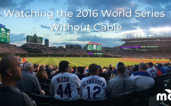 Watching the 2016 World Series Without Cable, Shot of crowd looking at Wrigley Field and Mohu logo in corner