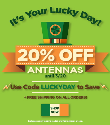 It’s your LUCKY day! Save 20% on TV antennas until 3/20. Use code LUCKYDAY at checkout.